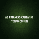 AQUI VIEMOS As crianças cantam o Tempo Comum - Paulus